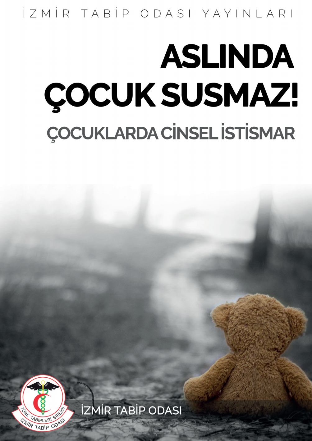 İzmir Tabip Odası Cinsel İstismar Bilgilendirme Broşürü "Aslında Çocuk Susmaz" yayınlandı